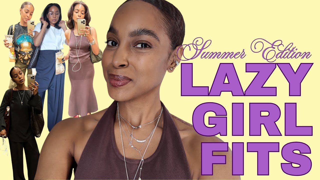 LAZY GIRL'S GUIDE TO LOOKING PUT TOGETHER FOR HOT SUMMA DAYZ
