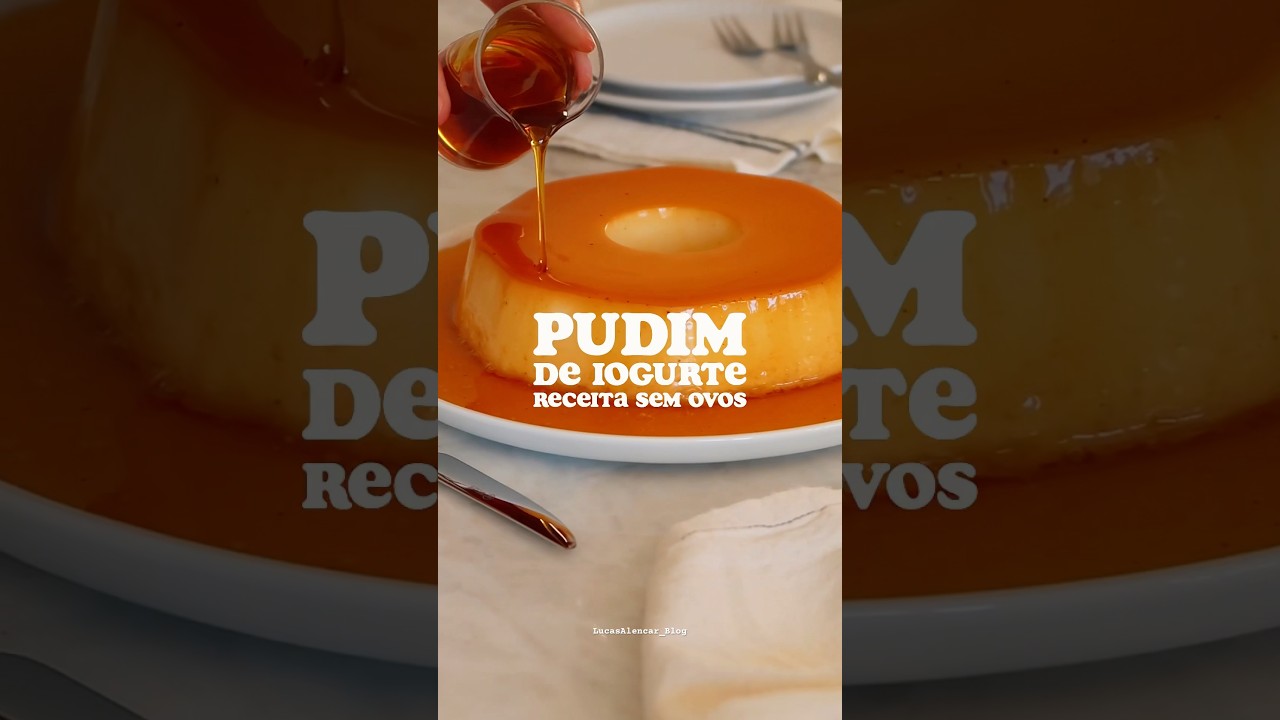 Pudim de Iogurte! Sem Ovos, apenas 2 ingredientes! 