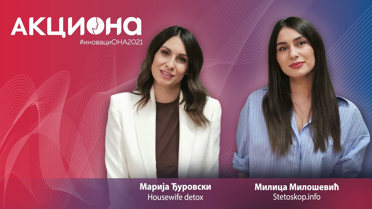#1 INOVATIVNE IDEJE ZA ZDRAVIJI ŽIVOT - Milica Milošević i Marija Đurovski