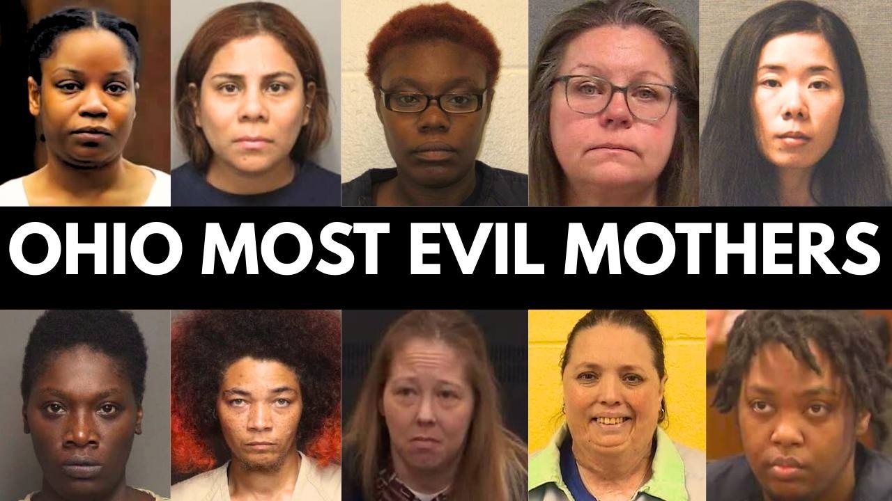 10 Most Evil Ohio Mothers Who Will Never See Freedom Again | True Crime Documentary