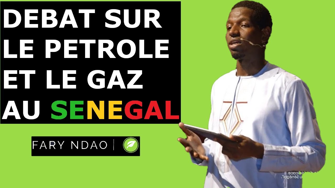 Débat sur le pétrole et le gaz au Sénégal avec Fary Ndao