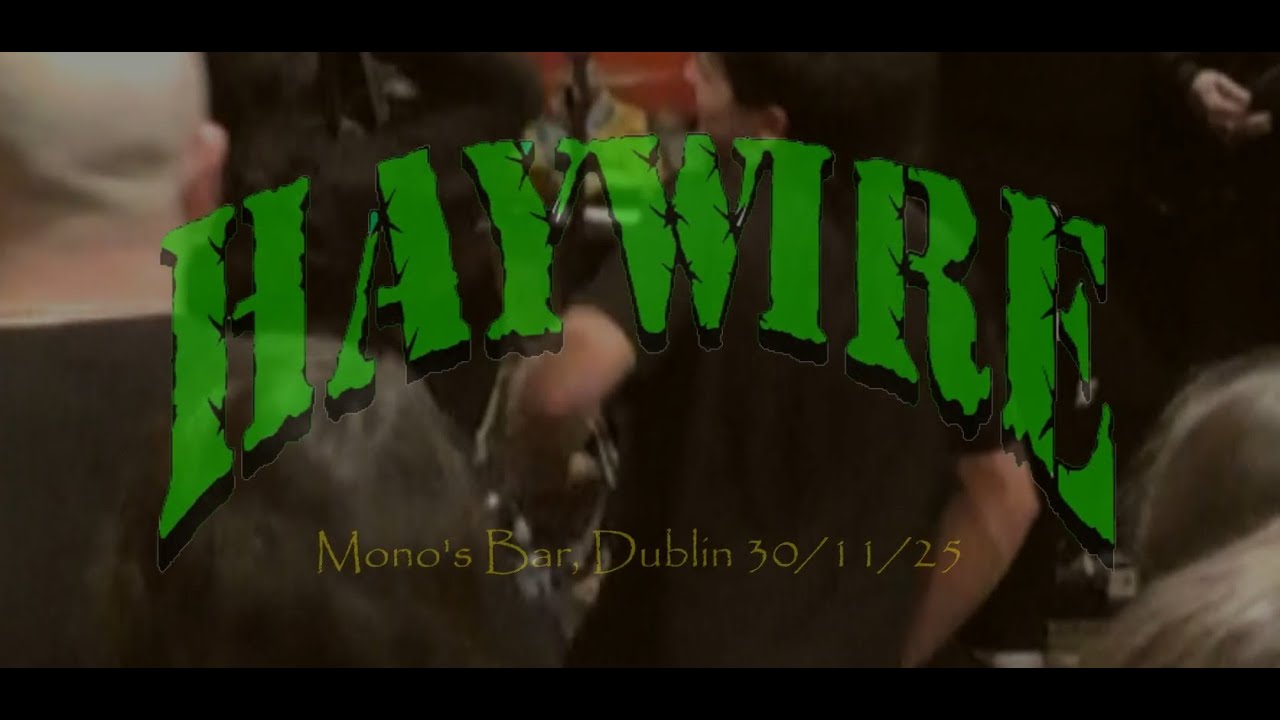 HAYWIRE - Mono's Bar, Dublin 30/11/25