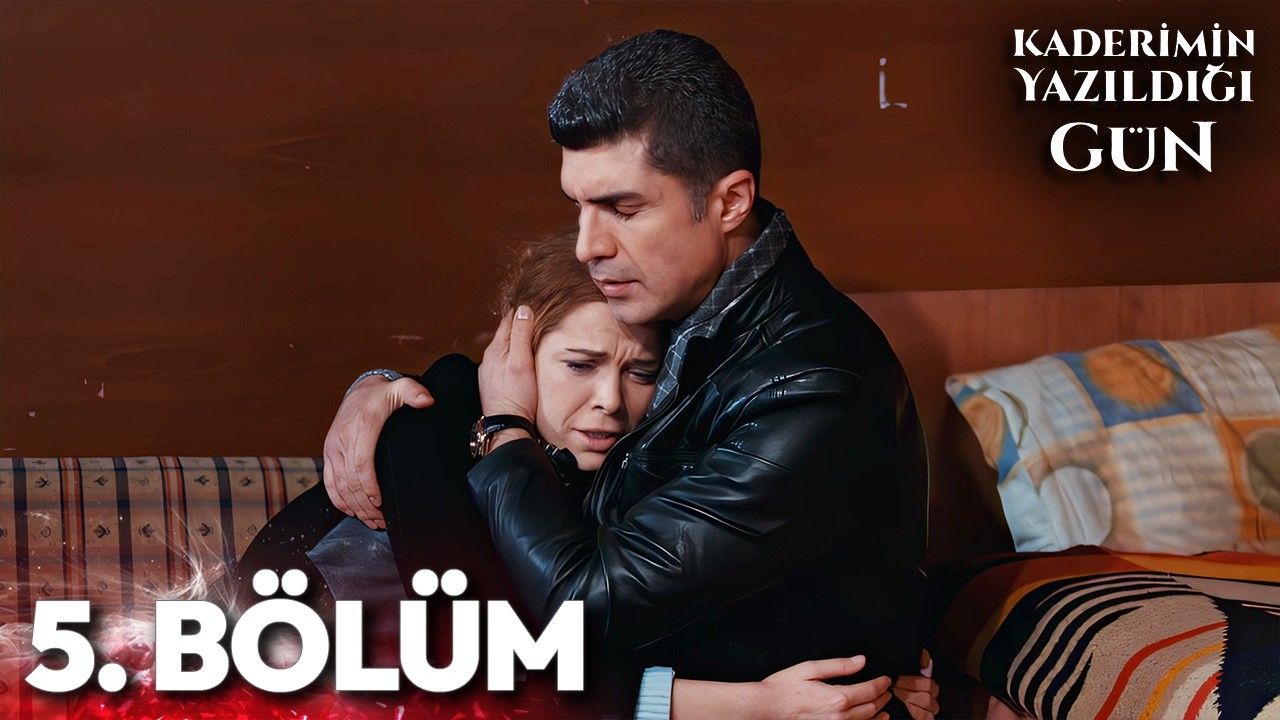 Kaderimin Yazıldığı Gün 5. Bölüm