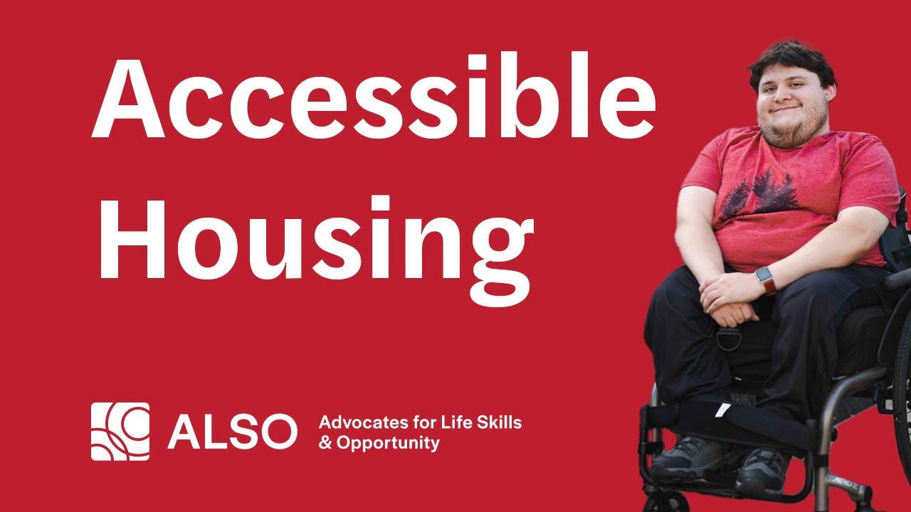 Accessible Housing: Sam's Home Tour