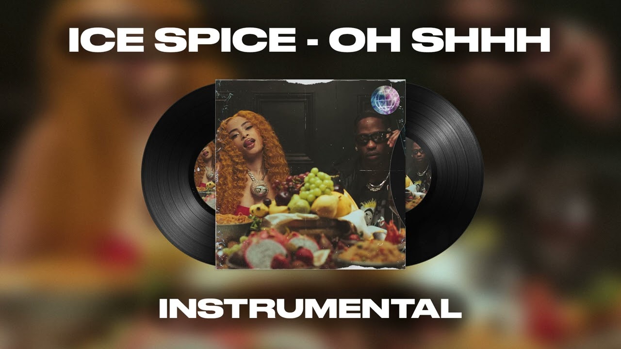 Ice Spice & Travis Scott - Oh Shhh... (INSTRUMENTAL)