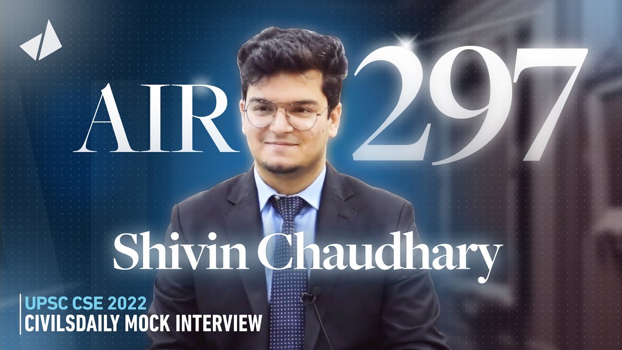 Dr. Shivin Choudhary | AIR 297, UPSC 2022 Topper's Interview