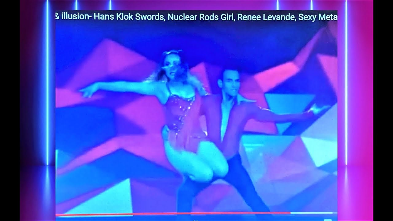 Nuclear Magic & illusion- Hans Klok Swords, Nuclear Rods Girl, Renee Levande, Sexy Metamorphosis