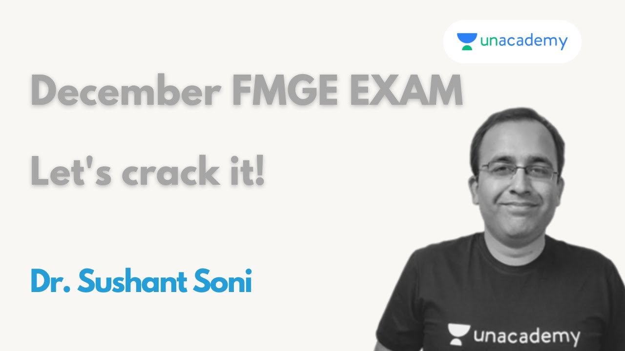 December FMGE EXAM: Let's crack it ! With Dr. Sushant Soni