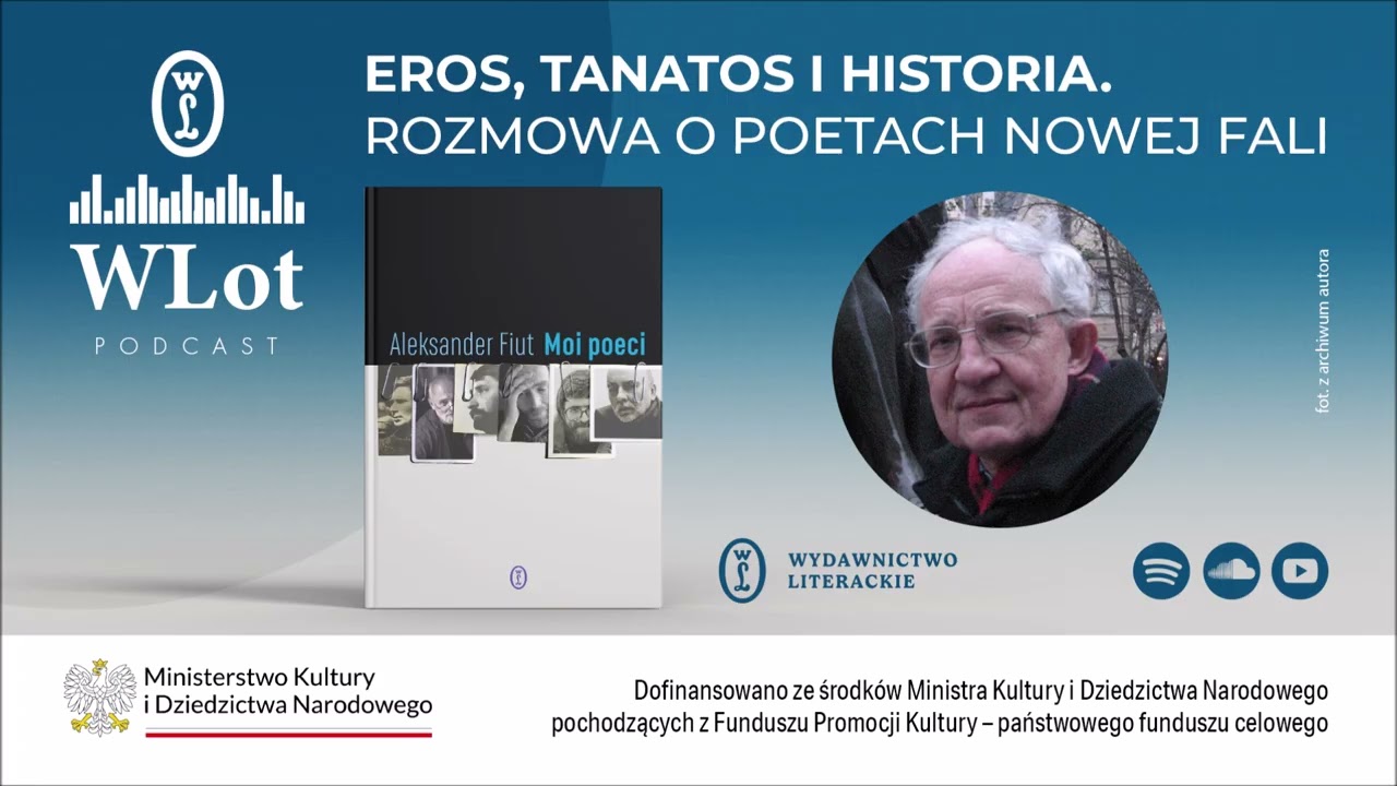 WLot 66: Eros, Tanatos i historia. Prof. Aleksander Fiut o poetach Nowej Fali