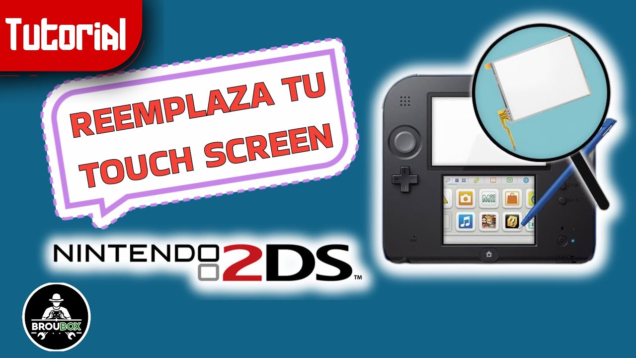 Como reemplazar la pantalla TOUCH SCREEN de la Nintendo 2DS