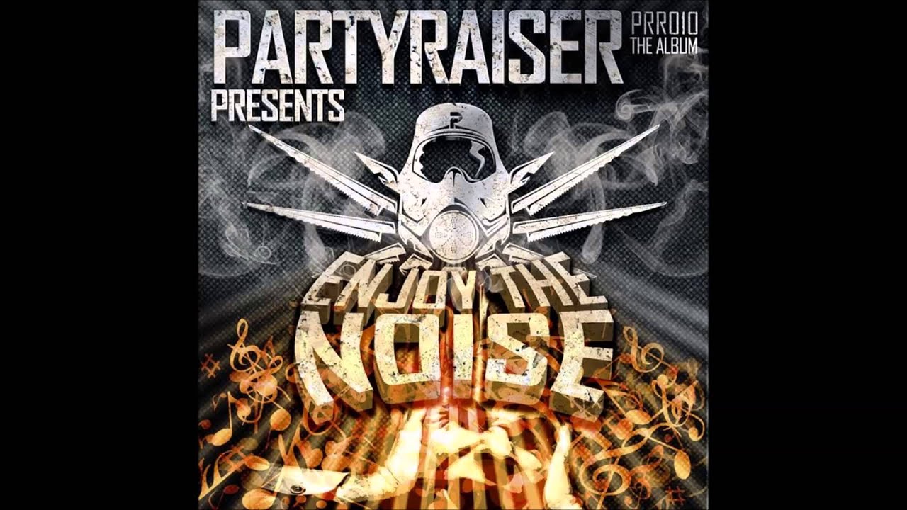 Partyraiser & Scrape Face - Enjoy the Noise