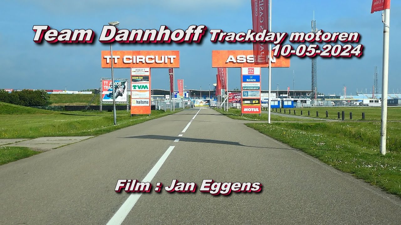 Team Dannhoff Trackday motoren TT Assen 10 05 2024