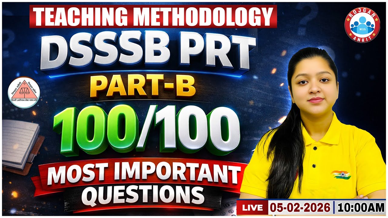 DSSSB PRT Teaching Methodology 2026 | Educational Policies | DSSSB PRT Teaching Methodology Class