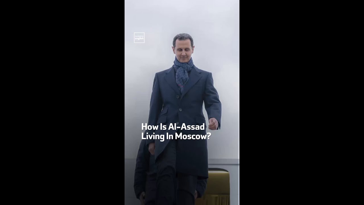 How Is Al-Assad Living In Moscow?