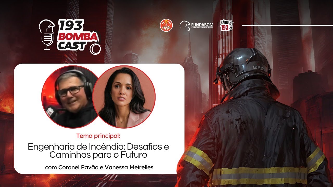 Engenharia de Incêndio, com arquieteta Vanessa Meirelles (#226)