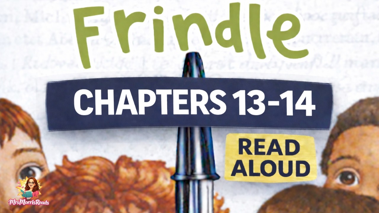 FRINDLE Chapters 13&ndash;14 Read Aloud | Andrew Clements | Grade 4 Novel Study