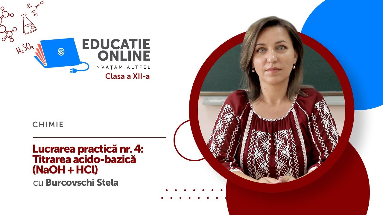 Chimie, Clasa a XII-a, Lucrarea practică nr. 4: Titrarea acido-bazică (NaOH + HCl)