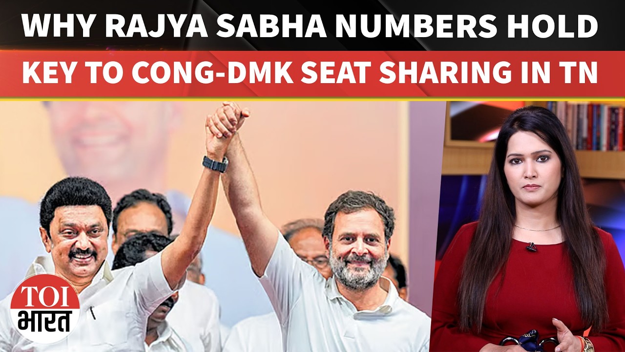 Why Rajya Sabha Seats Have Turned Flashpoint In DMK-Congress Seat Sharing Talks For Tamil Nadu Polls