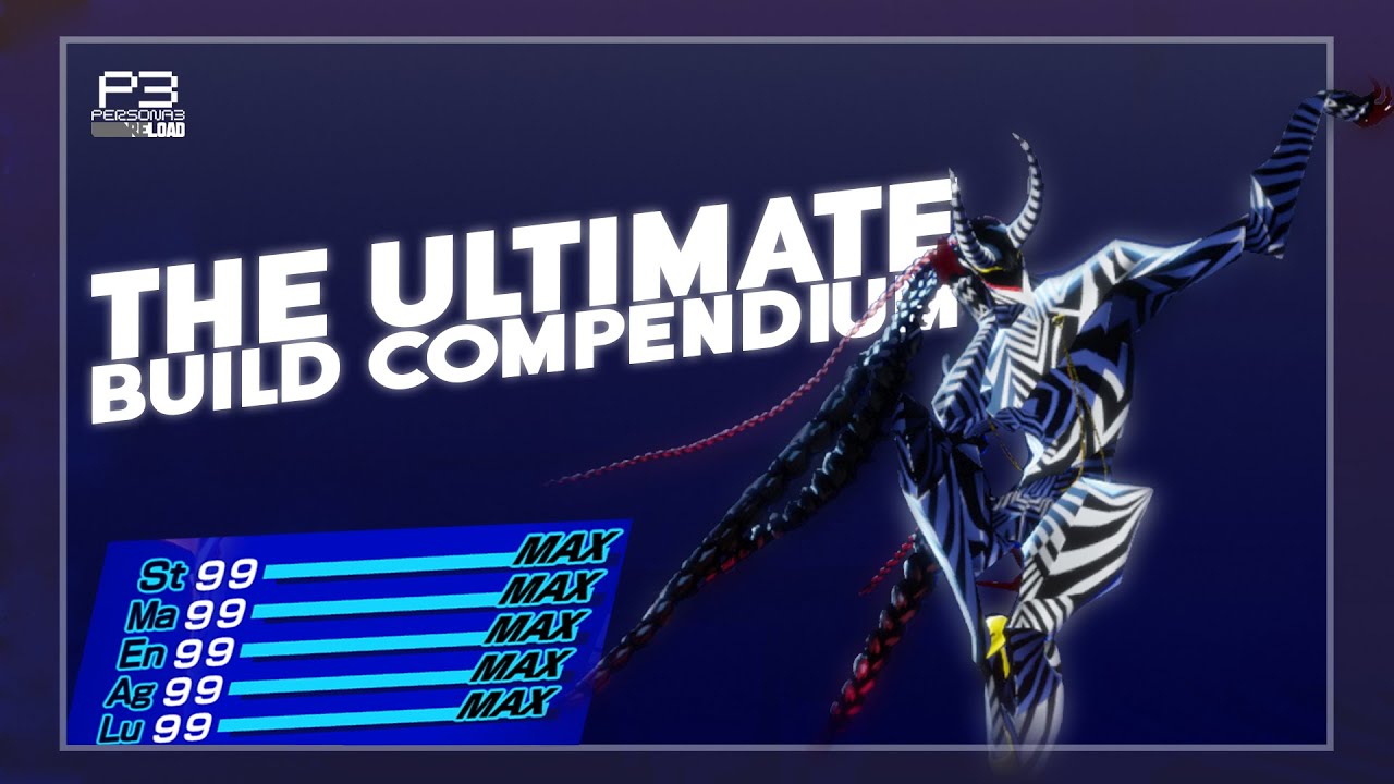 Showcasing ALL my Broken Builds for Persona 3 Reload