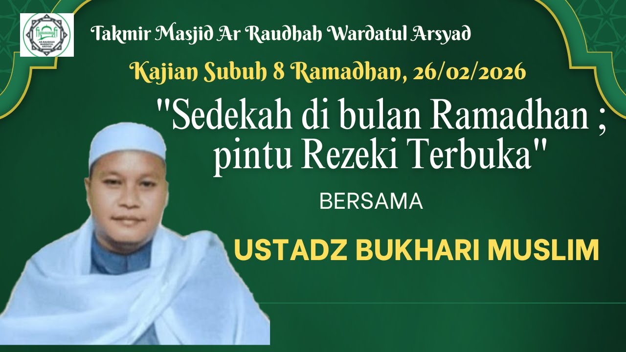 [Live]🔴Kajian Subuh 8 Ramadhan | Sedekah di Bln Ramadhan;Pintu Rezeki Terbuka | Ust. Bukhari Muslim
