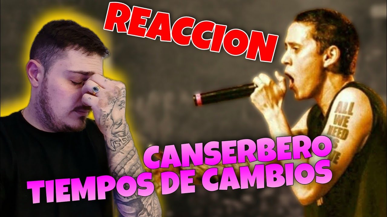 TIEMPO DE CAMBIOS - CANSERBERO ⏳🔄 [ REACCION Bellota ]