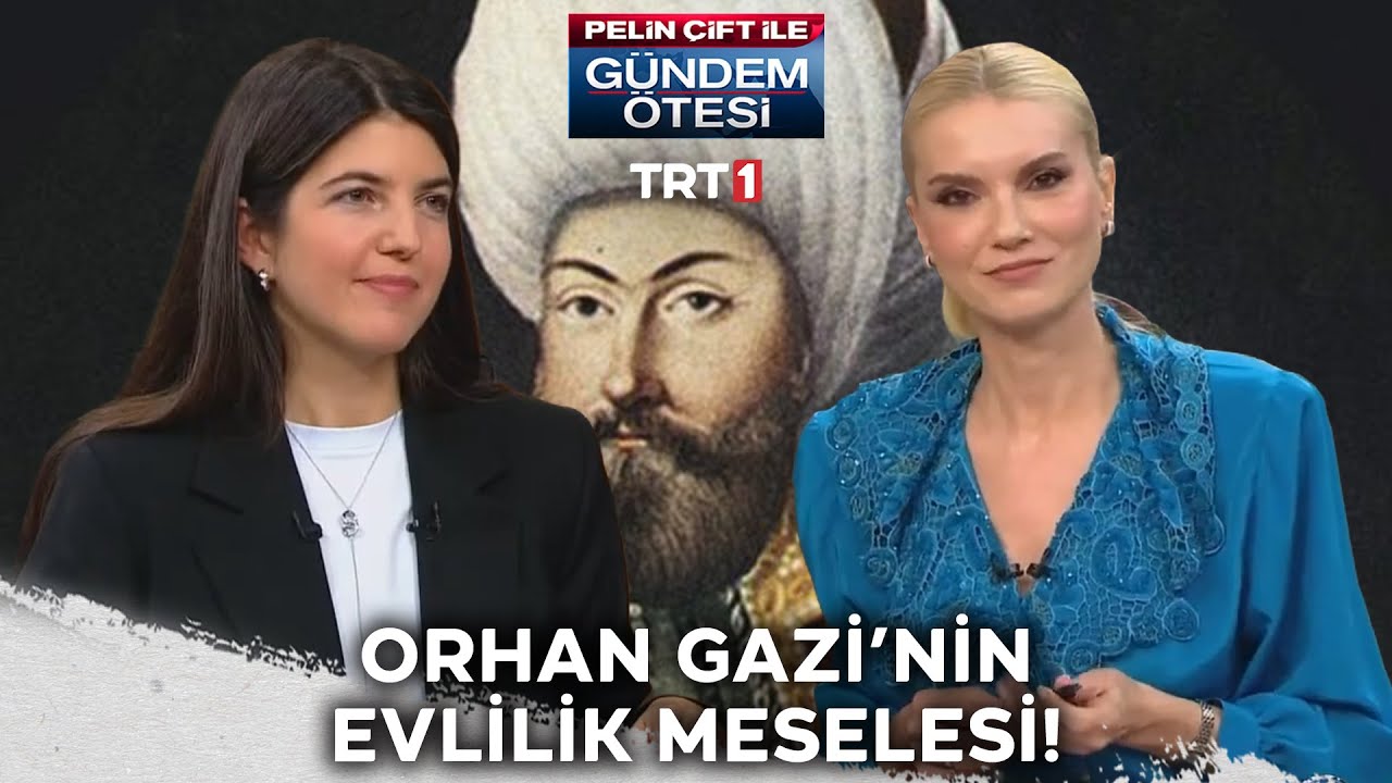 Orhan Gazi neden Bizans İmparatoru'nun kızıyla evlendi? | @gundemotesi 501. Bölüm