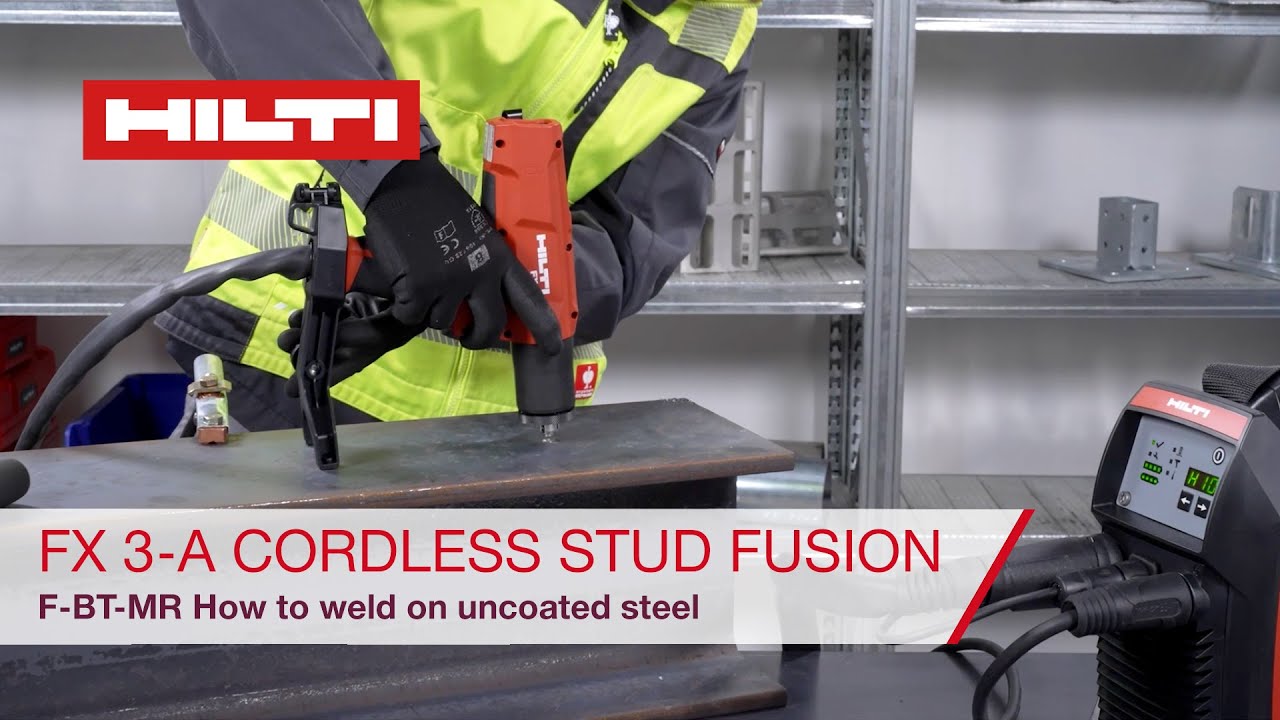 Hilti Cordless Stud Fusion - F-BT-MR - How to Weld on Uncoated Steel