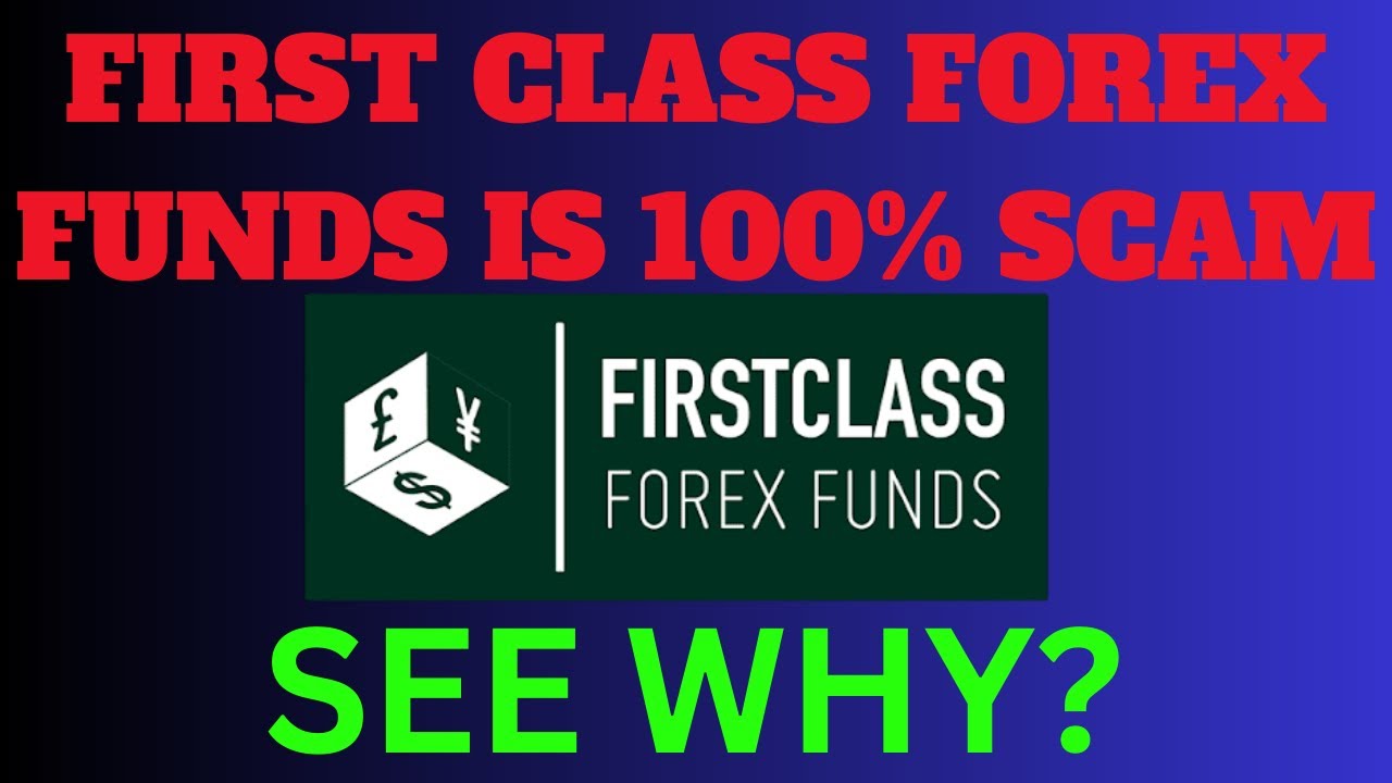 First Class Forex Funds a SCAM  |  FCFF IS SCAM 100 percent scam!