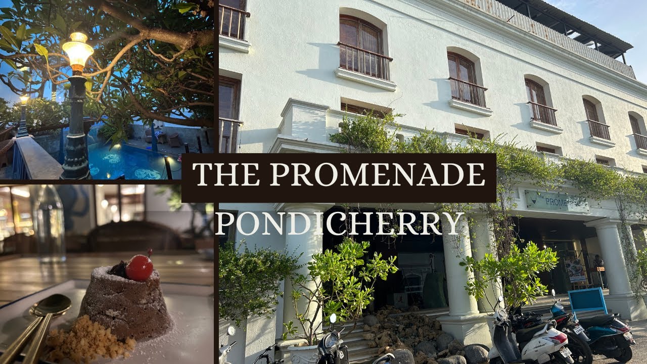 The Promenade hotel Pondicherry |Best place to stay and amazing food in Pondicherry