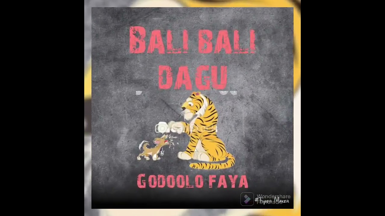 WOWTU (GODOOLO FAYA) - BALI BALI DAGU