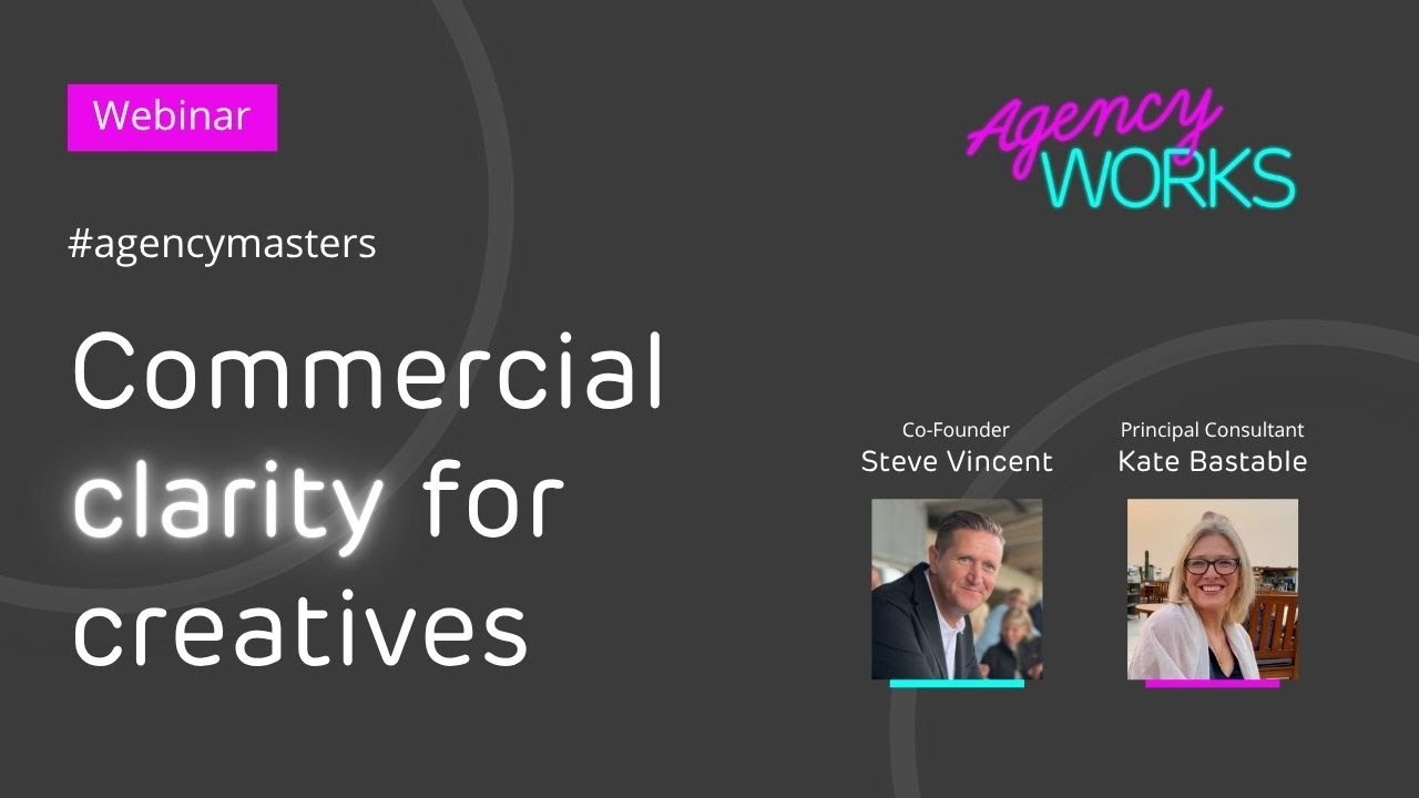 Agency Masters: Commercial clarity for creatives