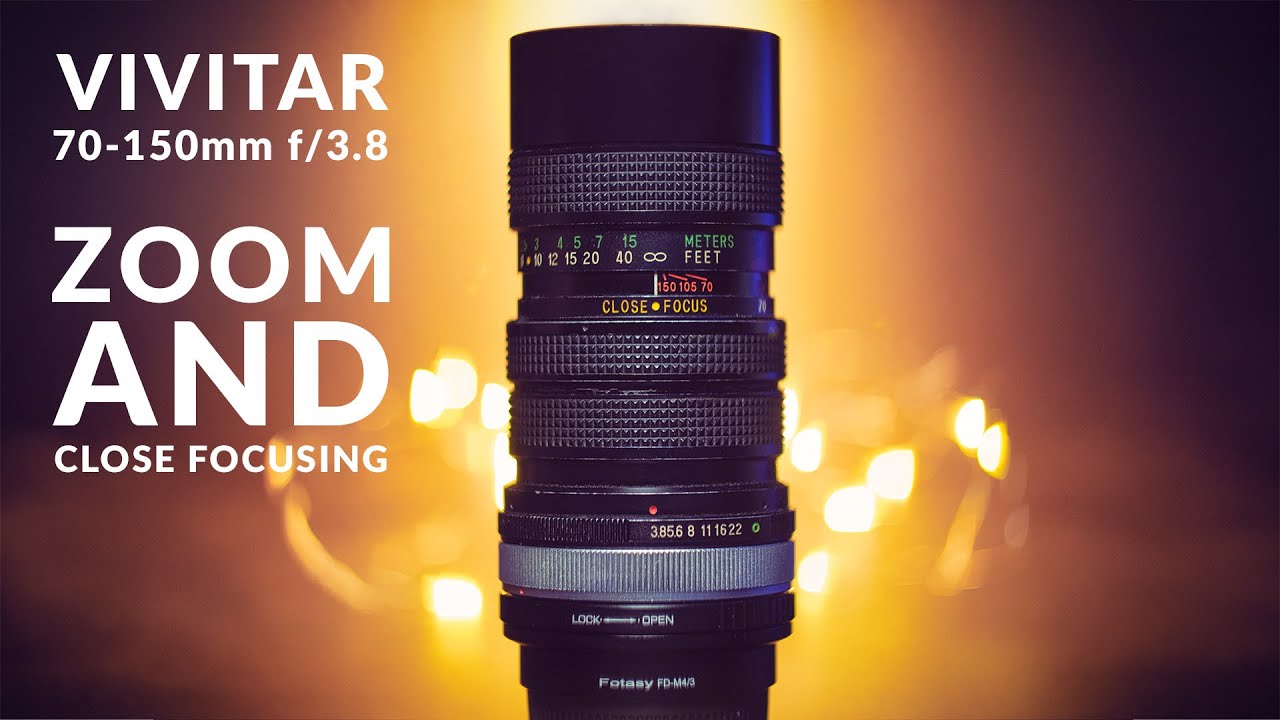 Vivitar 70-150mm Close Focus Zoom Lens | Filmmaking Today