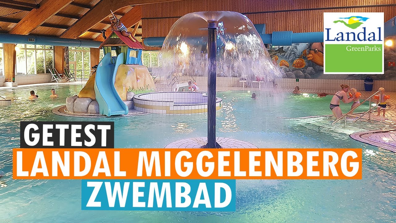 ZWEMBAD 🏊 LANDAL MIGGELENBERG 🧡💚 PARKVAKANTIES