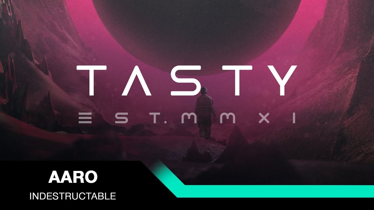 Aaro - Indestructable [Tasty Release]