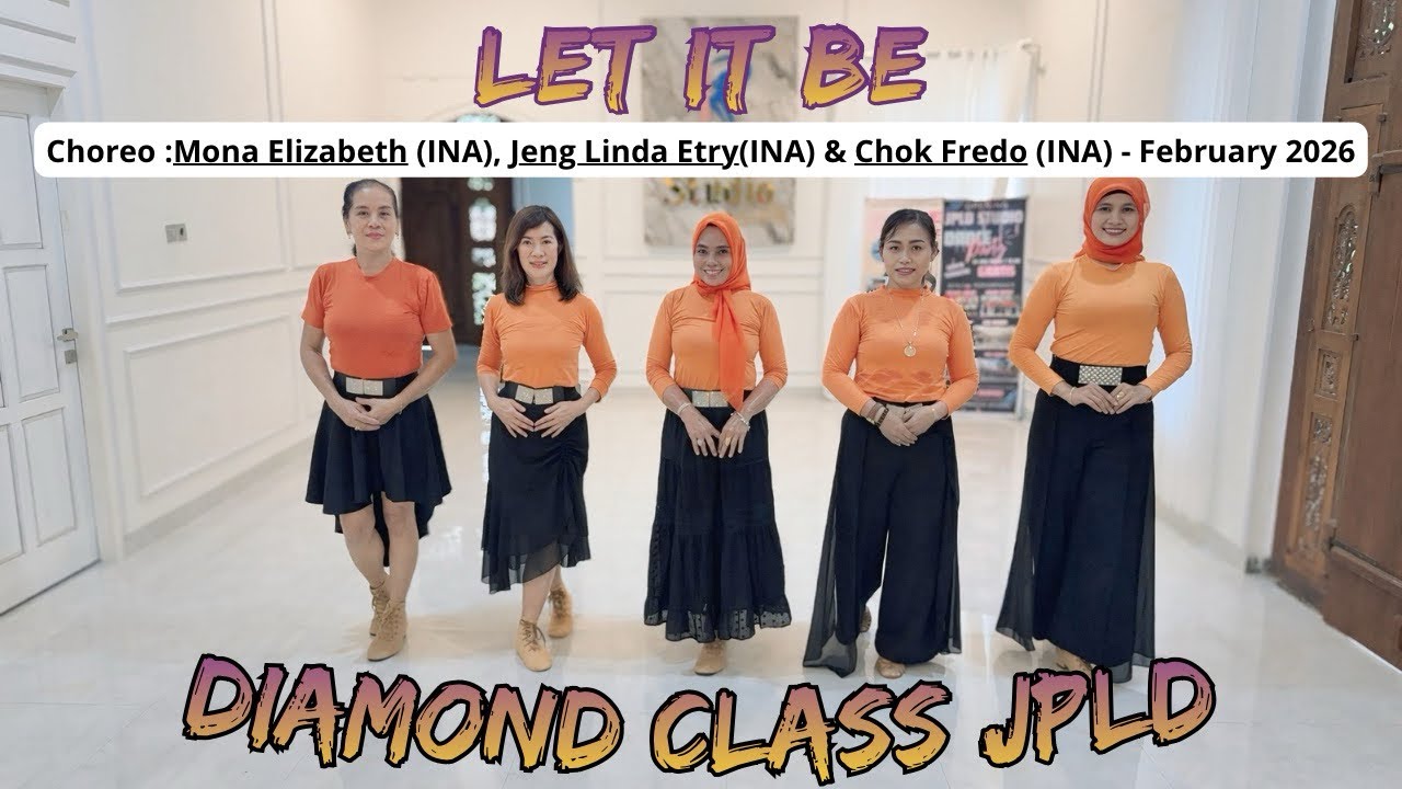 LET IT BE / Line Dance /  Choreo : Mona Elizabeth (INA), Jeng Linda Etry (INA) & Chok Fredo (INA) 