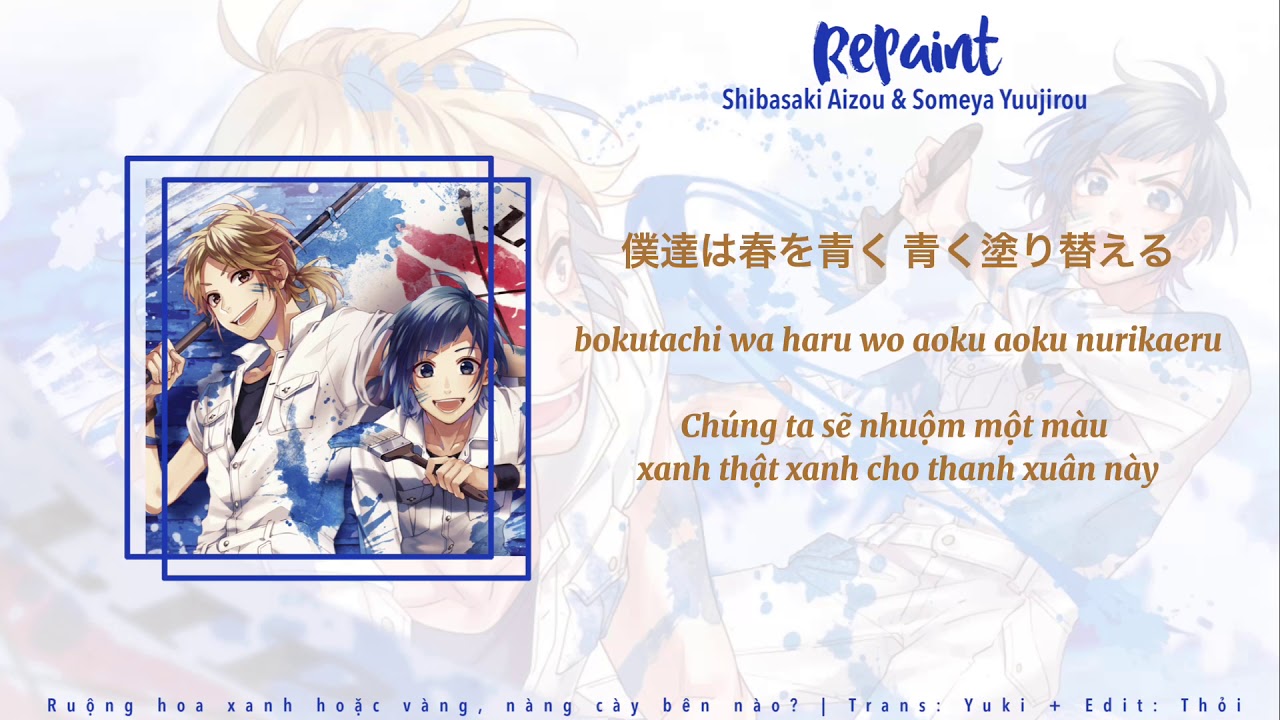 [VIETSUB] Repaint／LIP&times;LIP (Someya Yuujirou・ Shibasaki Aizou/CV: Kouki Uchiyama・Nobunaga Shimazaki)