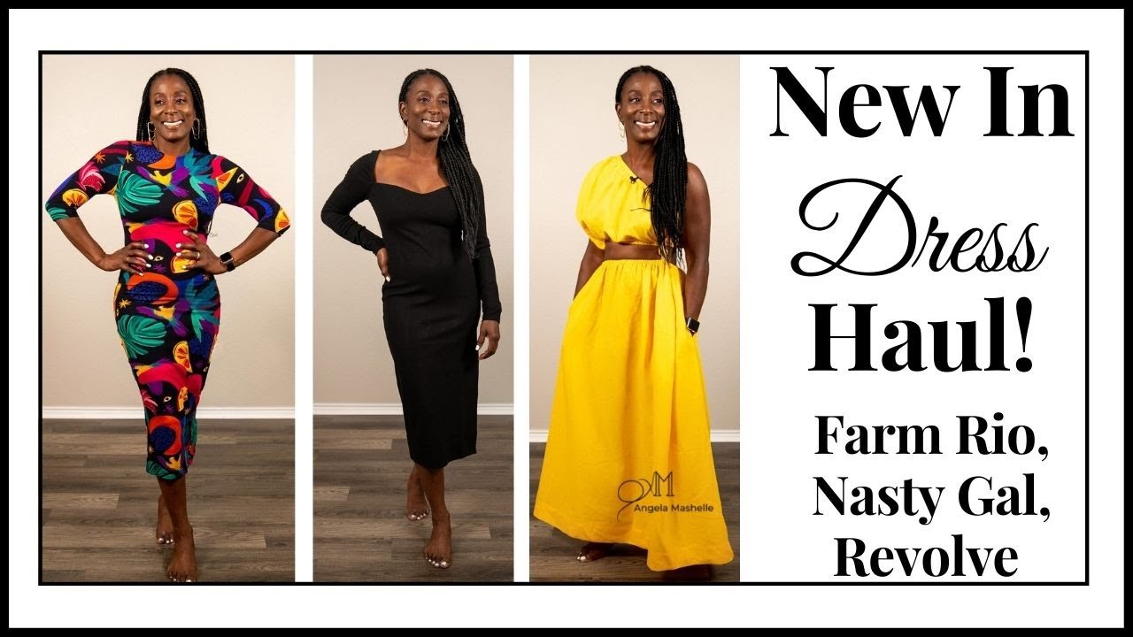 New In Dress Haul Farm Rio, Nasty Gal, Revolve
