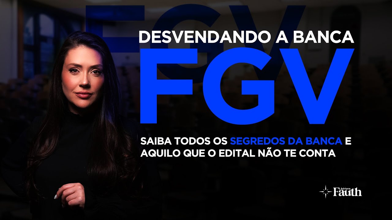 Desvendando a Banca FGV | Direito Constitucional | Adriane Fauth