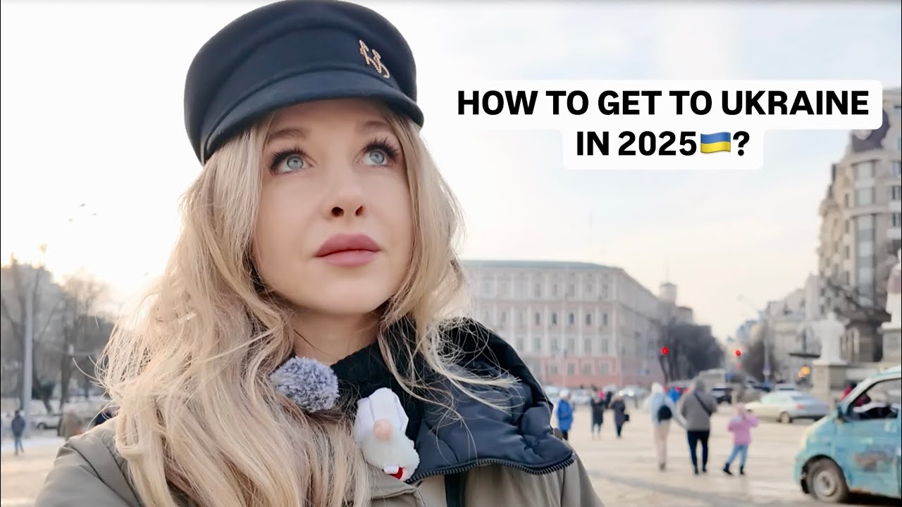 Как поехать в Украину в 2025 году: все, что вам нужно знать