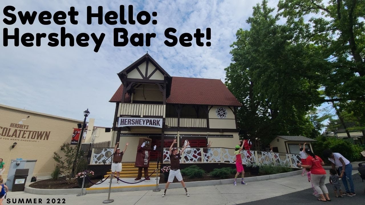 Sweet Hello: Hershey Bar Set! Hersheypark Summer 2022!