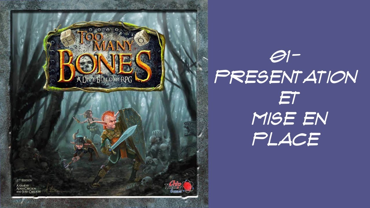 Too Many Bones - VF FR - 01- Mise en place et présentation