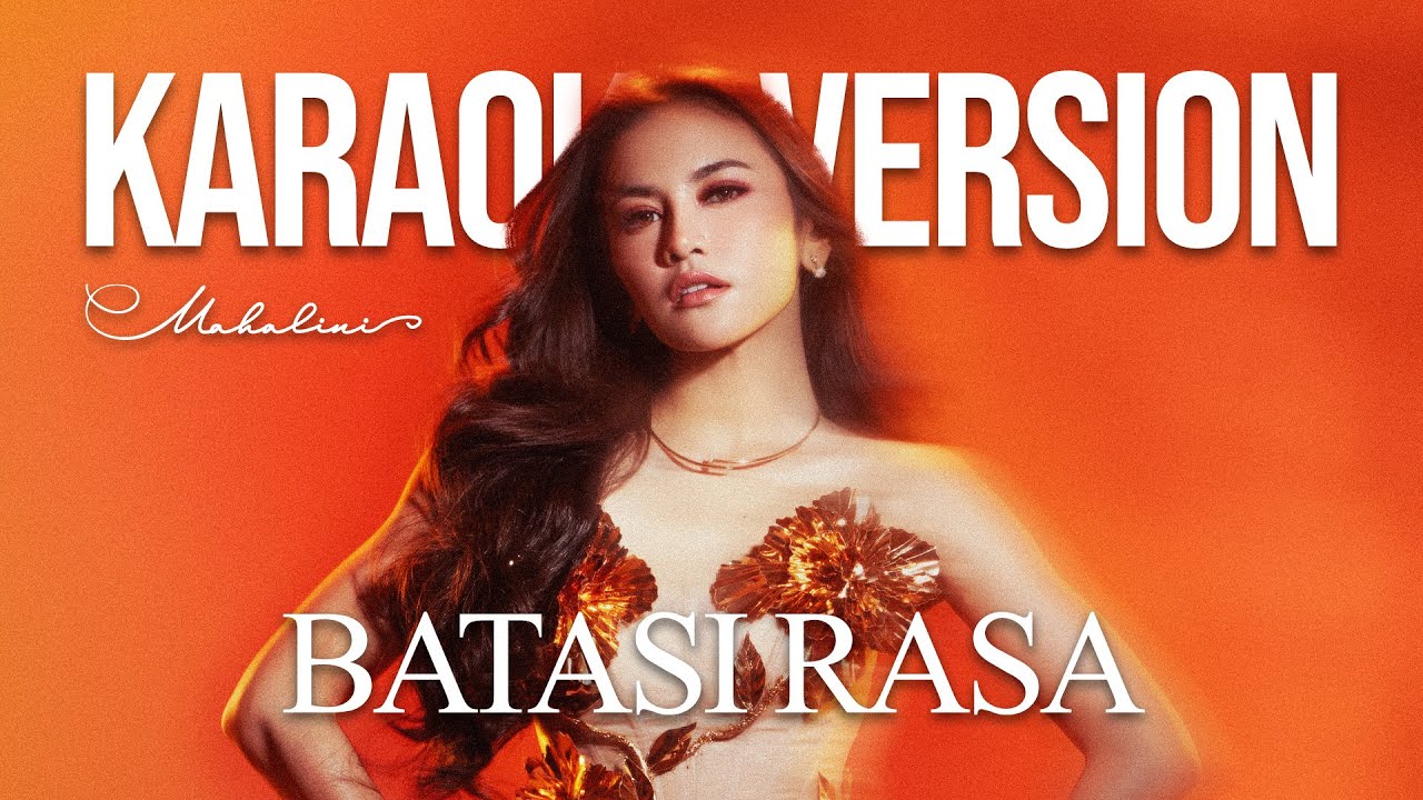 MAHALINI - BATASI RASA #KOMA, (KARAOKE VERSION) LIRIK LAGU VIRAL & TRENDING TERBARU