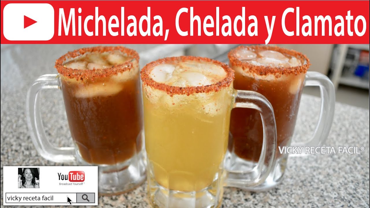 CÓMO HACER MICHELADAS, CHELADAS Y CLAMATOS | Vicky Receta Facil