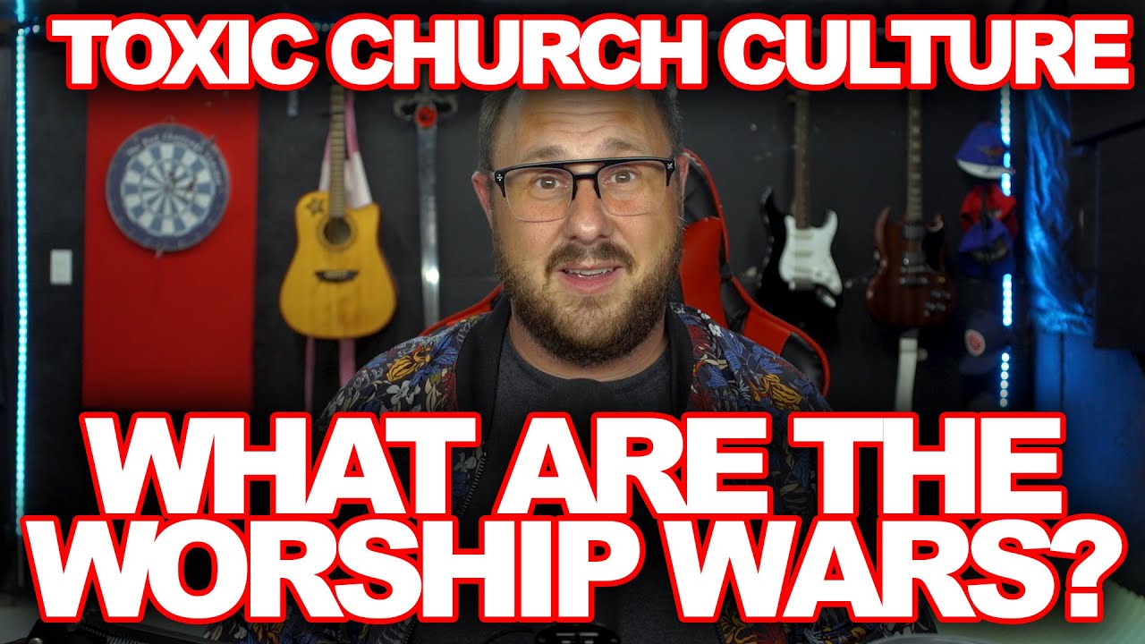 Toxic Church Culture | What Are The Worship Wars? | The Good & Bad About Being A Worship Pastor