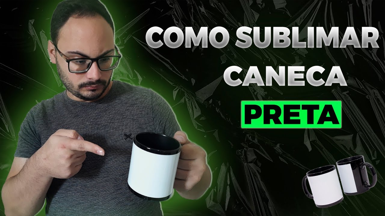 ✅[PASSO A PASSO] COMO SUBLIMAR CANECA PRETA [2021]