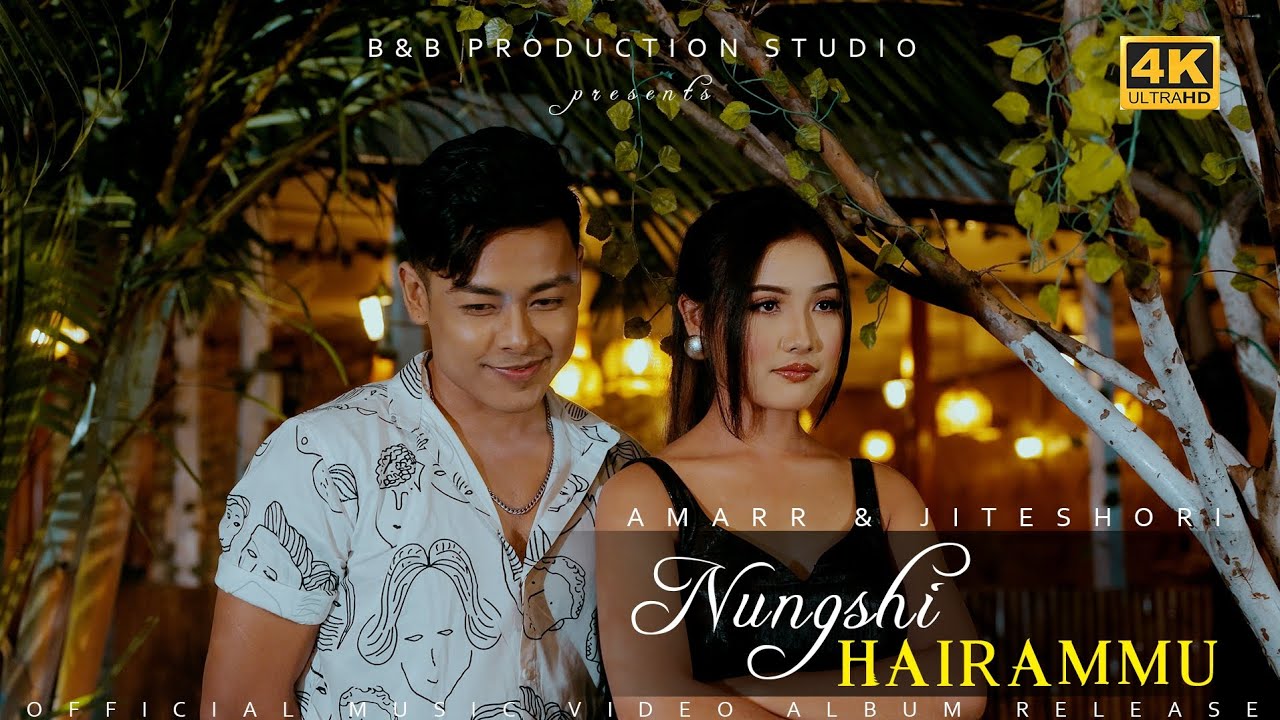 NUNGSHI HAIRAMMU ||AMARR , AK LONGJA & JITESHORI || ROJIT LOI || OFFICIAL MV SONG RELEASE 2023