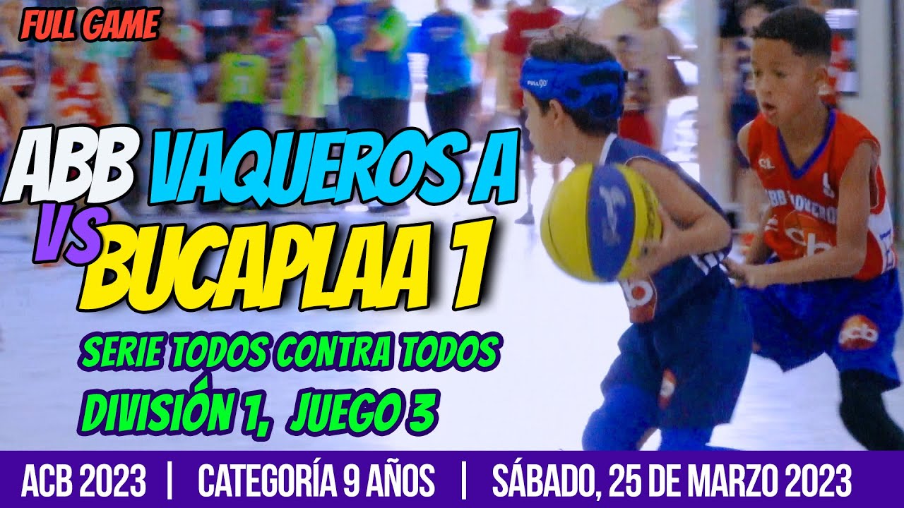 Bucaplaa 1 vs ABB Vaqueros A, 9U Serie Todos Contra Todos, ACB 2023, División 1 - Juego 3