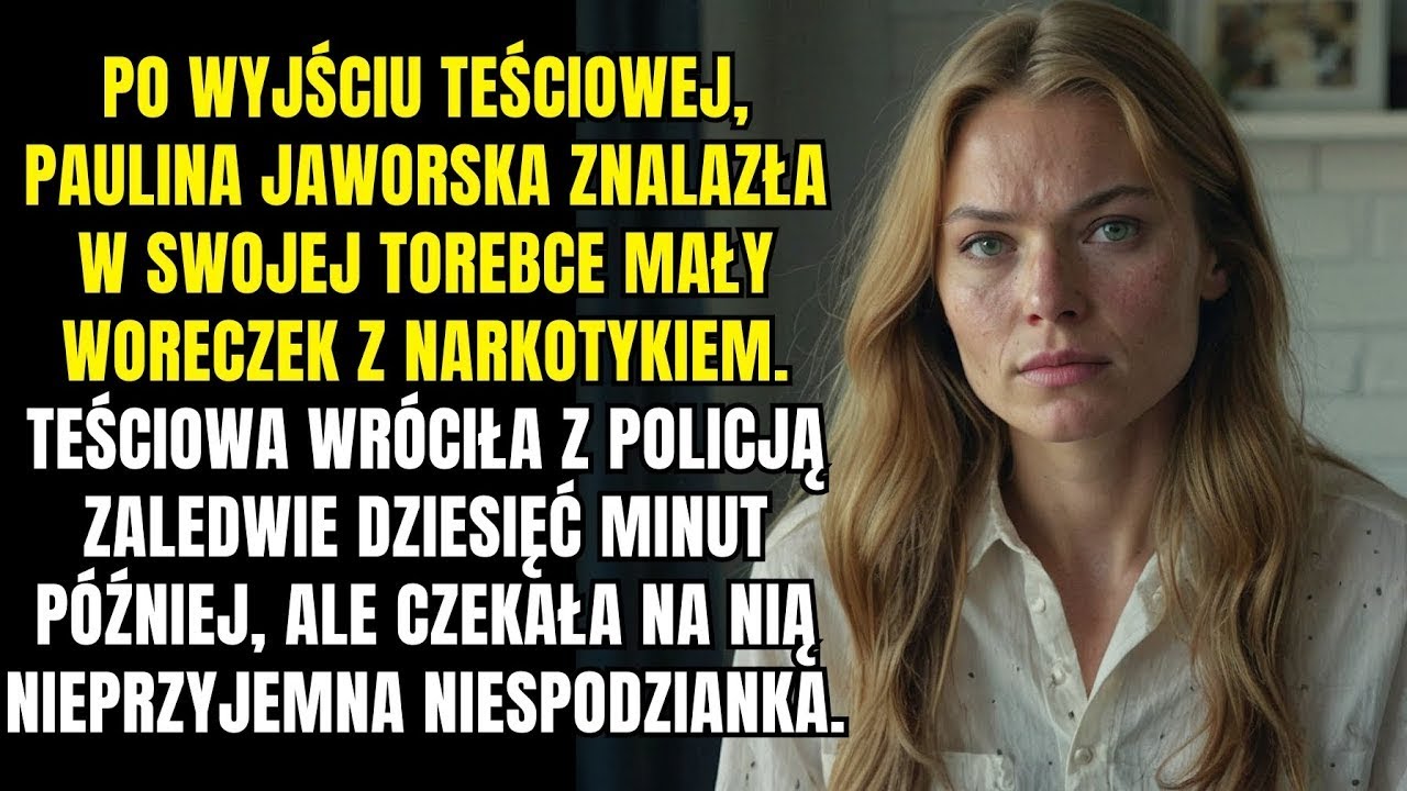Po wyjściu teściowej, Paulina Jaworska znalazła w swojej torebce woreczek z białym proszkiem