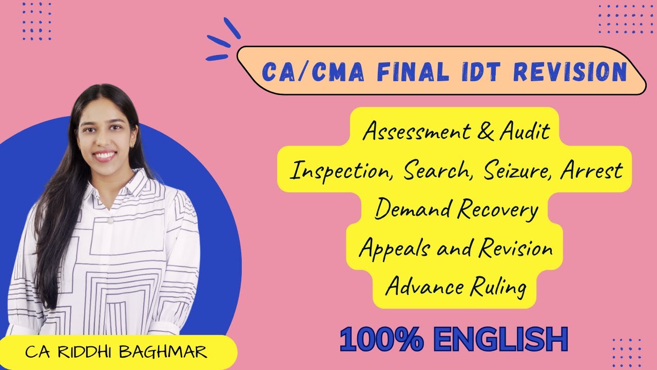 CA/CMA FINAL IDT - Assessment, Inspection, Demand Recovery, Appeal, Advance Ruling - English