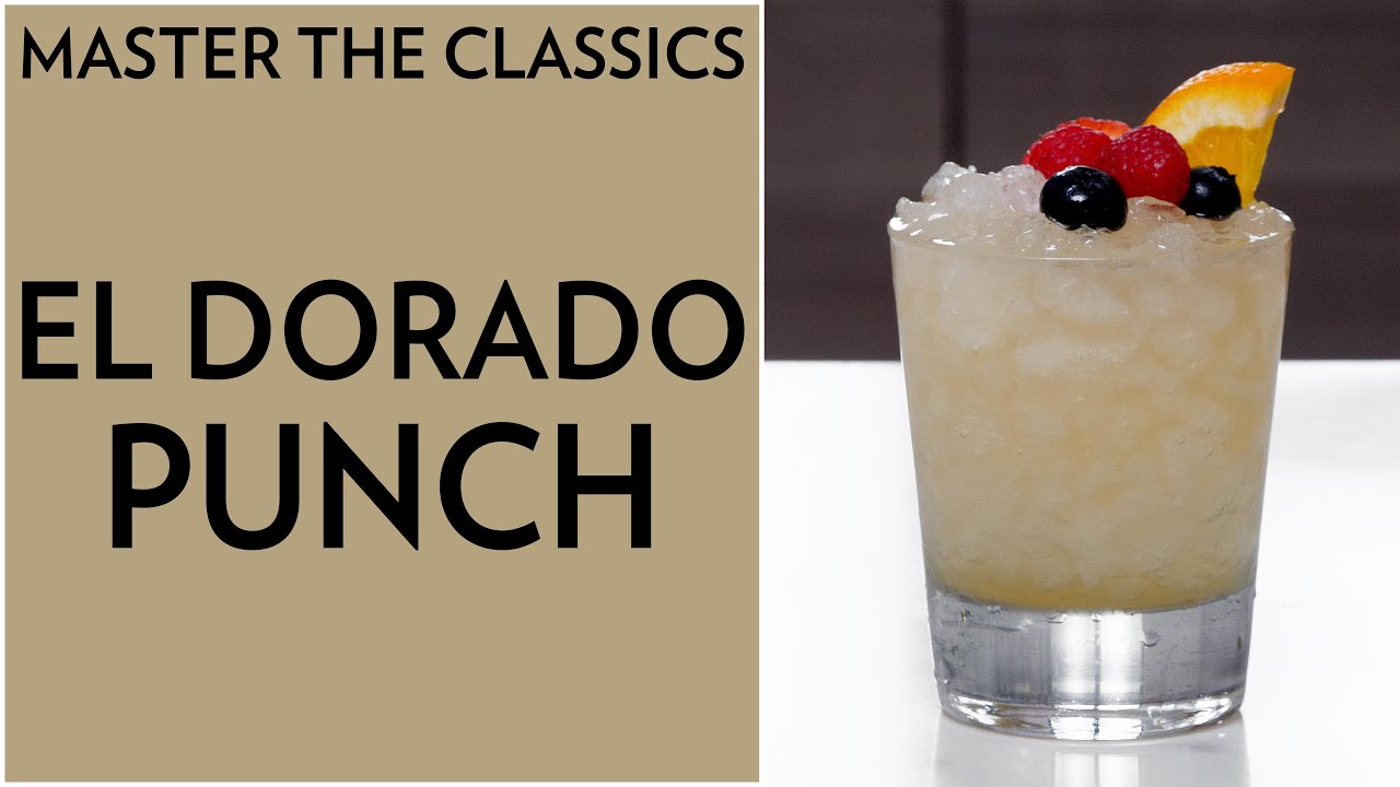 Master The Classics: El Dorado Punch